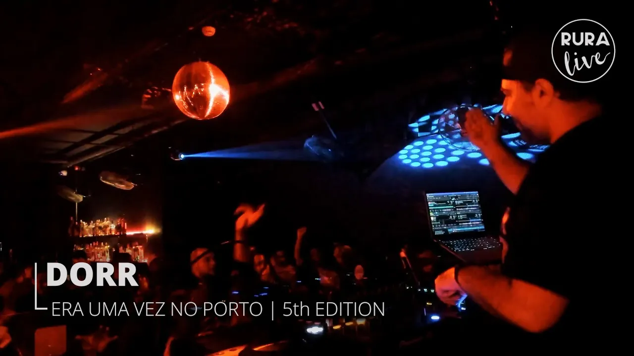 DORR | TECH HOUSE | Era Uma Vez No Porto | 5th edition